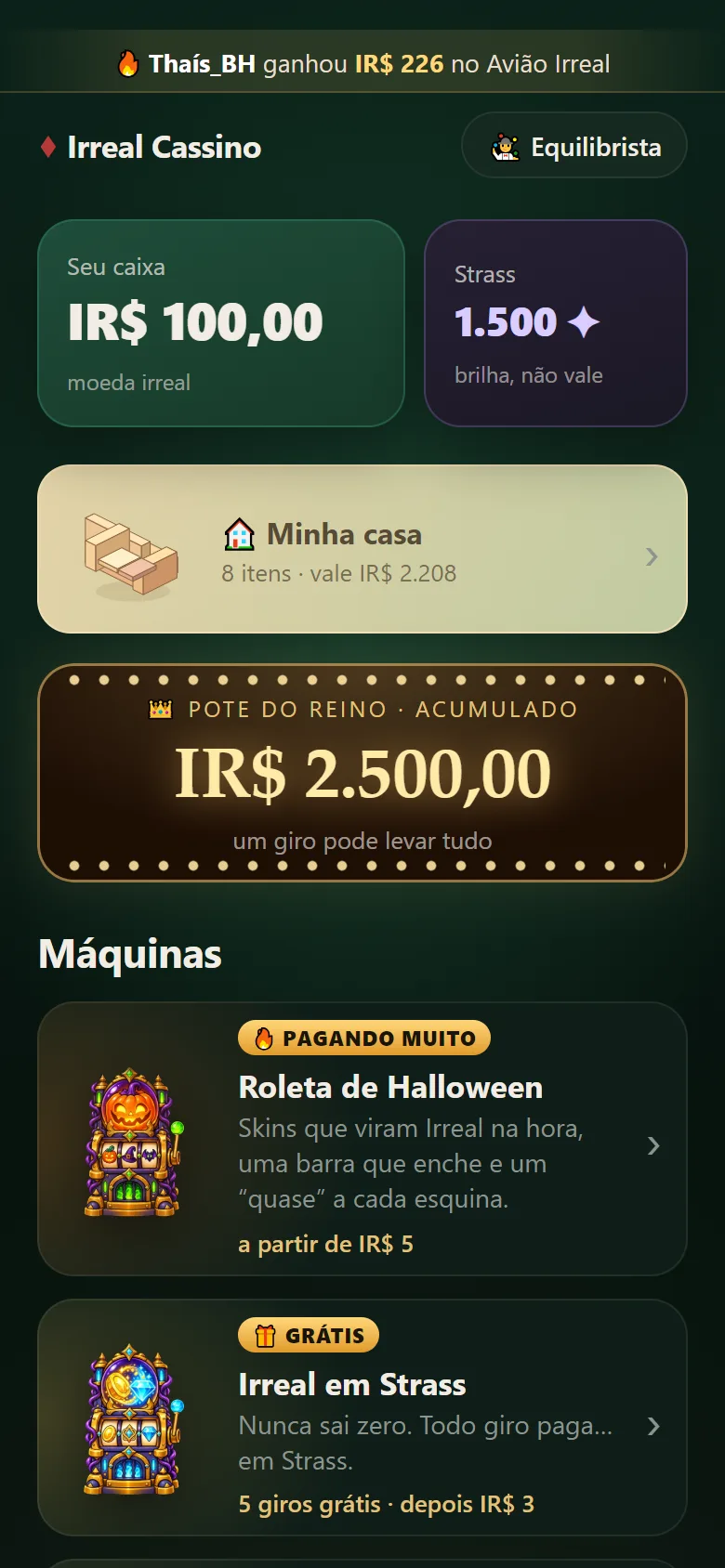 Tela inicial do simulador: saldo em Irreal, Minha casa, pote acumulado e máquinas